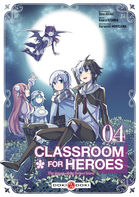 Classroom for Heroes  Tome 4