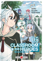 Classroom for Heroes  Tome 5