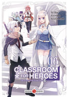Classroom for Heroes  Tome 6