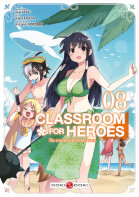 Classroom for Heroes  Tome 8