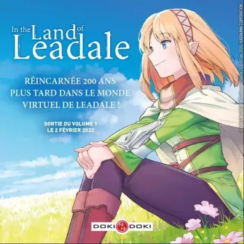 In The Land of Leadale : Réincarnée 200 ans plus tard dans le monde virtuel de son jeu préféré !