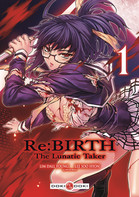 Couverture BD RE:BIRTH - THE LUNATIC TAKER
